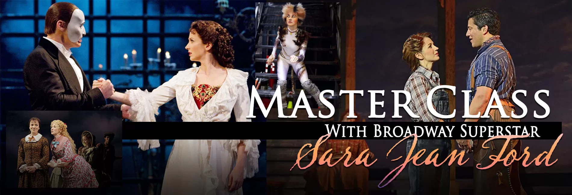 NEW! MASTER CLASS WITH BROADWAY SUPERSTAR SARA JEAN FORD