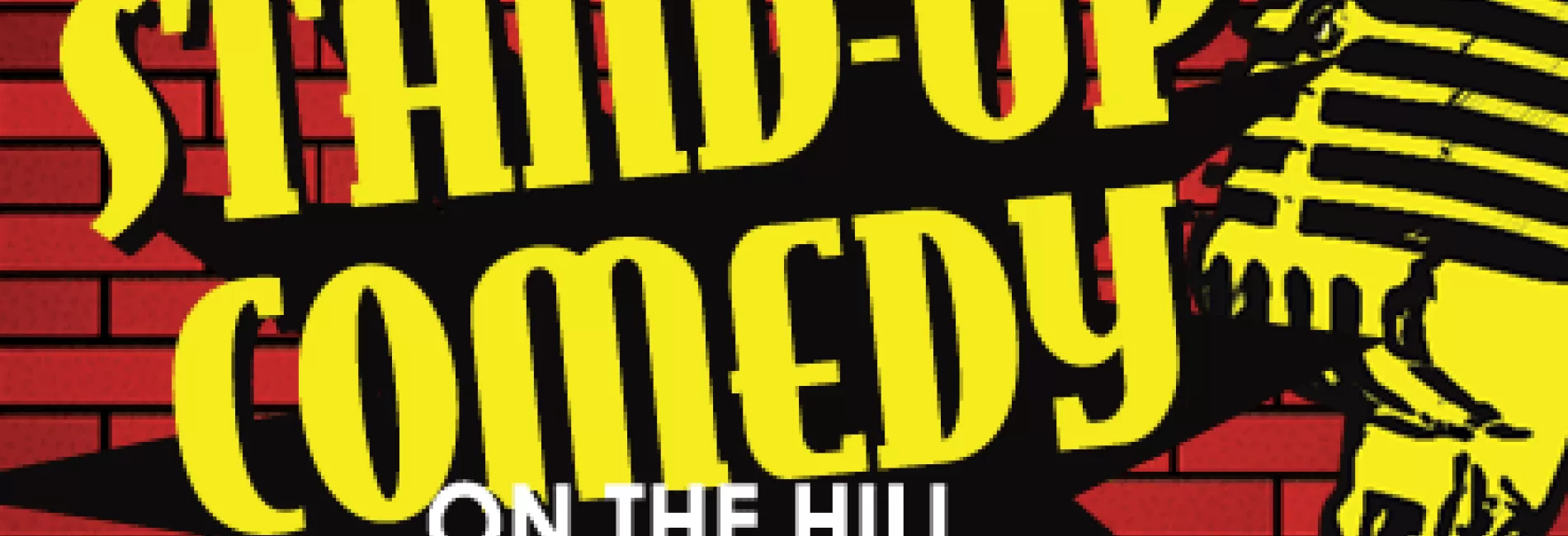 Stand-Up Comedy on the Hill - July