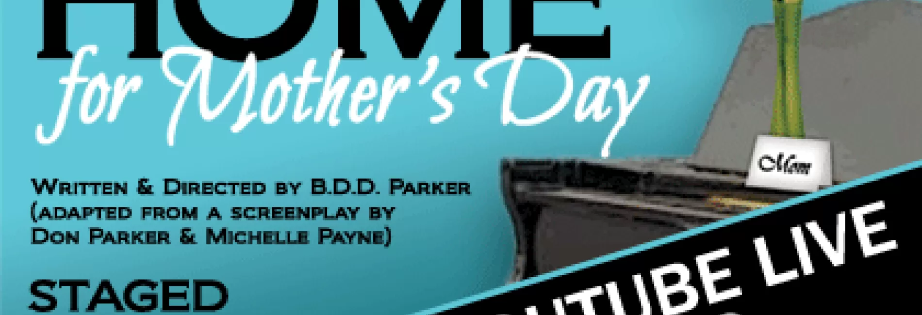 Home for Mother's Day: Staged Reading, Free Live Stream