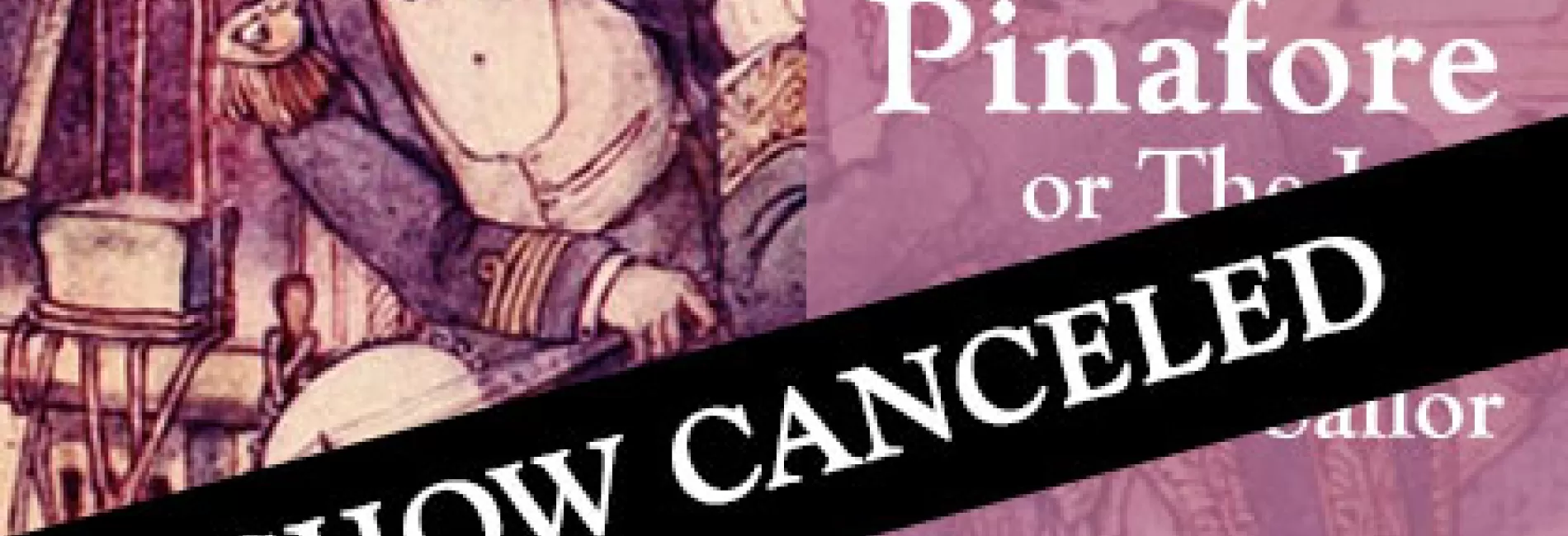 HMS Pinafore Streaming Package: CANCELED