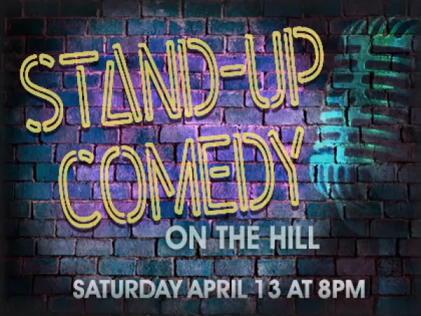 Stand-Up Comedy on the Hill: April